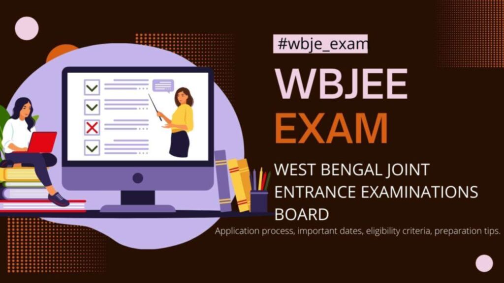 WBJEE-Application-process-important-dates-eligibility-criteria-preparation-tips.