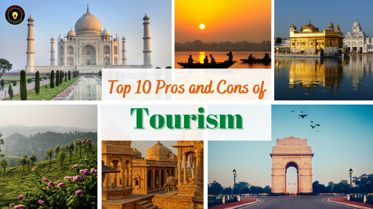 Top 10 Advantages And Disadvantages Of Tourism Updated CareerOptionHub