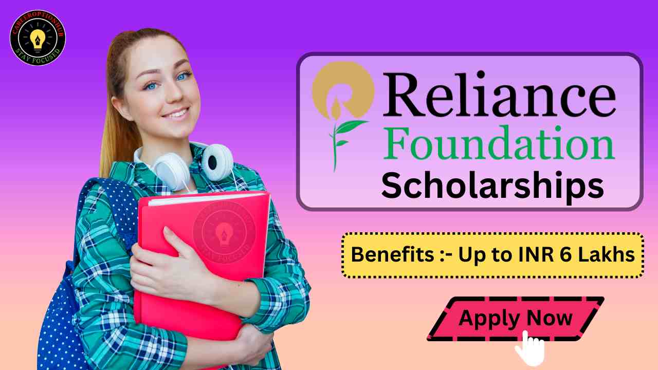 Reliance Foundation Scholarship 2024Last Date, Apply Online