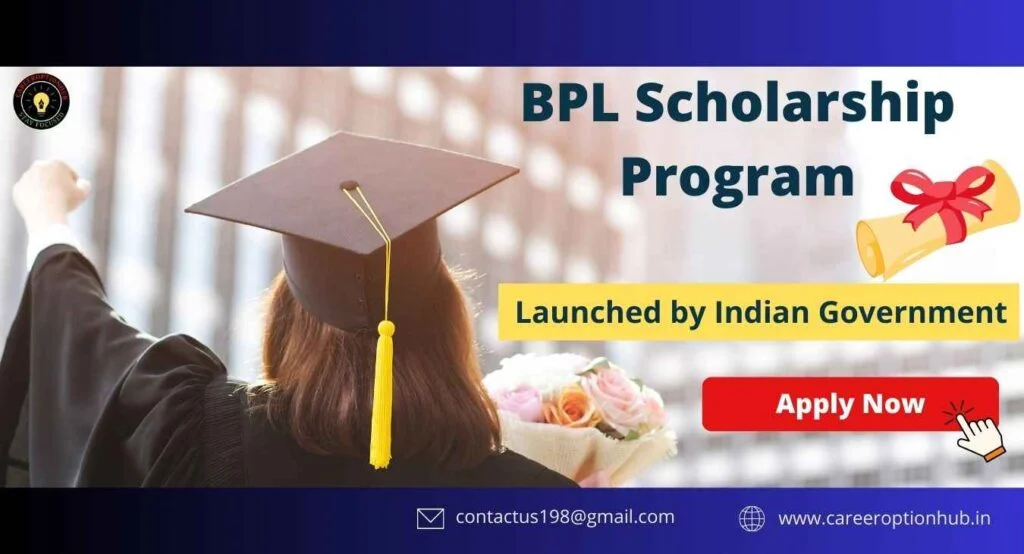 BPL Scholarship 2024 for Chhattisgarh College Students